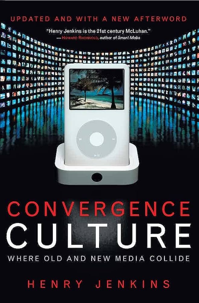 Libro: «Convergence Culture: Where Old and New Media Collide» de Henry Jenkins