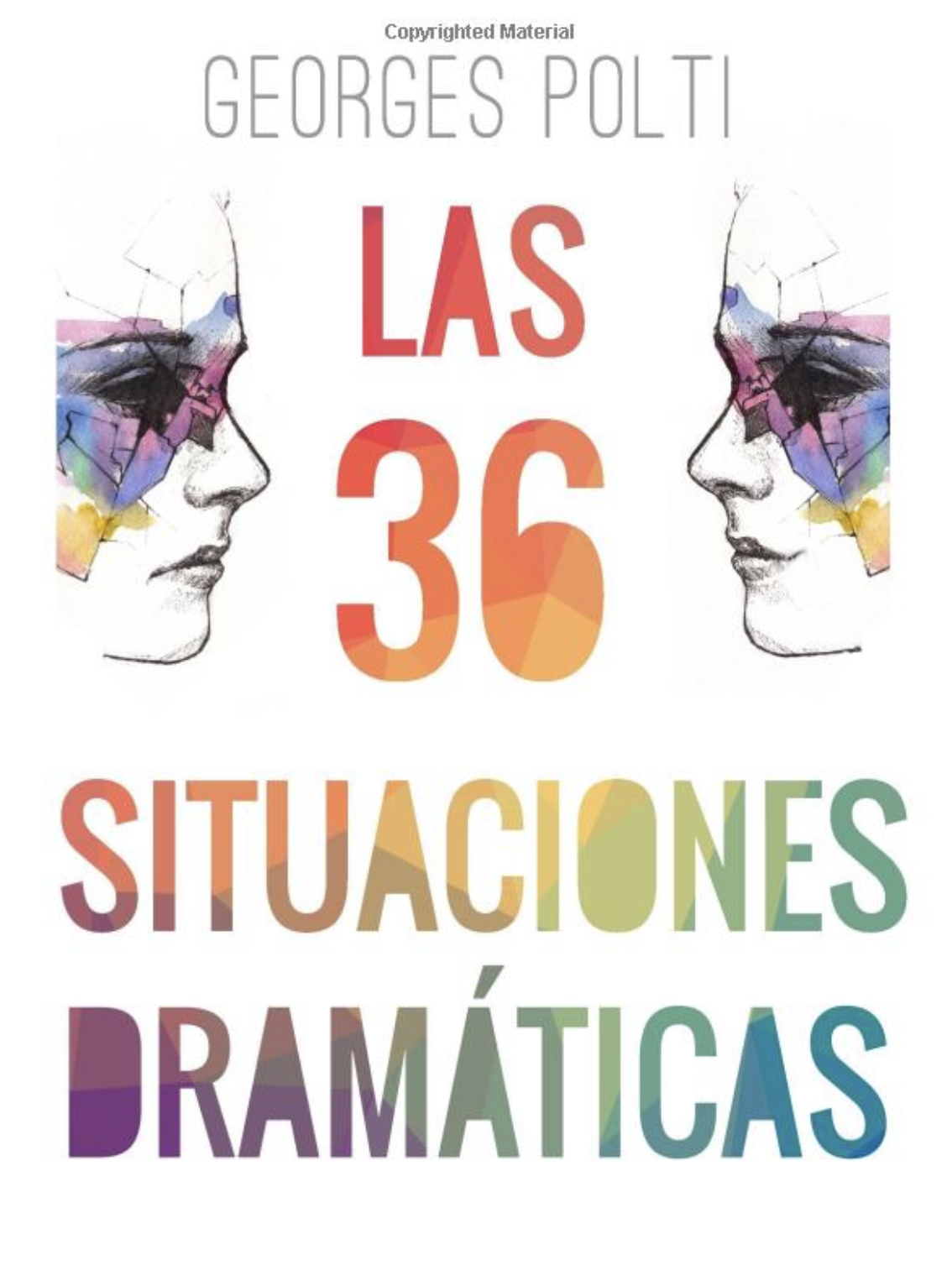 Las 36 situaciones dramáticas de Georges Polti: una guía para la creatividad narrativa